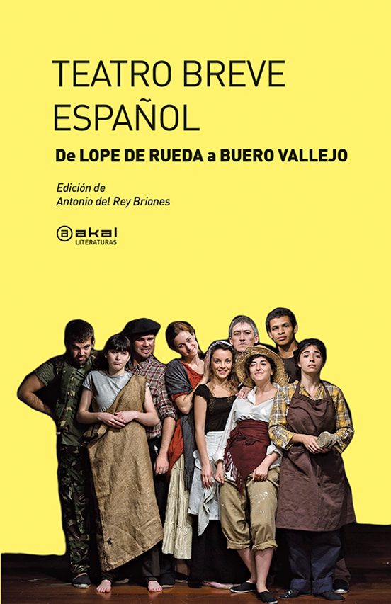 Teatro Breve Español De Lope De Rueda A Buero Vallejo