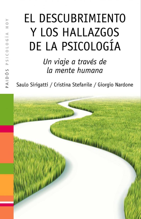 El Descubrimiento Y Los Hallazgos De La Psicologia; Un Viaje A Tr Aves