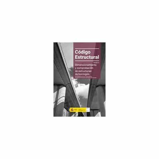 Código Estructural. Volumen IV. Dimensionamiento Y Comprobación De Estructuras De Acero