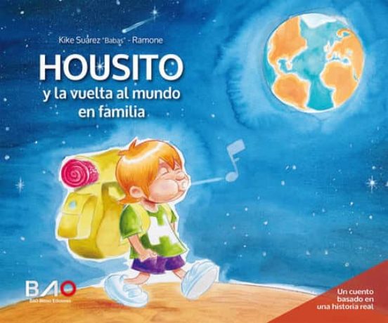 Housito Y La Vuelta Al Mundo En Familia