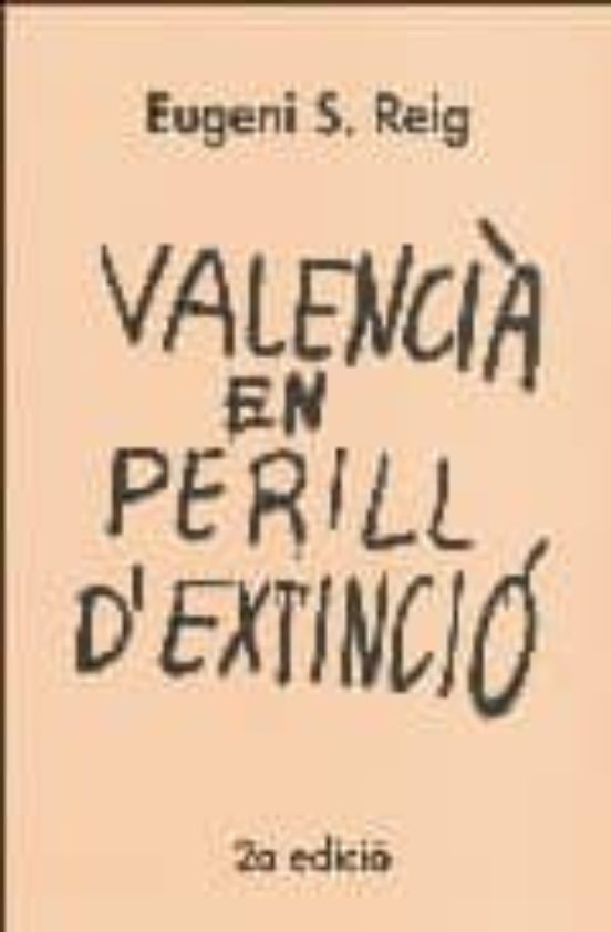 Valencia En Perill D Extincio