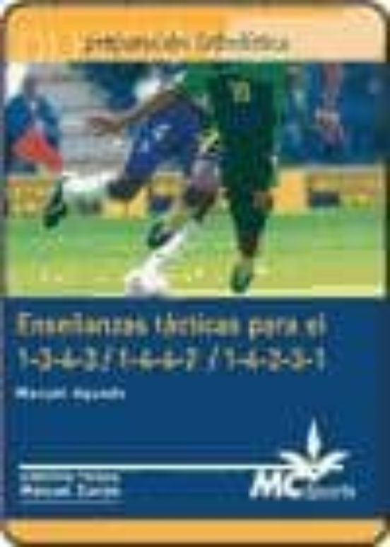 Preparacion Futbolistica: Enseñanzas Tacticas Para El 1-3-4-3/1-4 -4-2