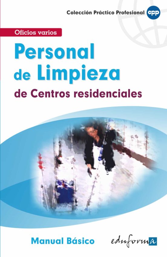 Personal De Limpieza De Centros Residenciales. Manual Básico