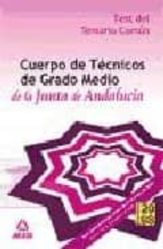 Cuerpo Tecnico De Grado Medio De La Junta De Andalucia. Test Del Temar