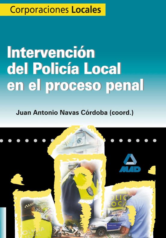 Intervención Del Policía Local En El Proceso Penal