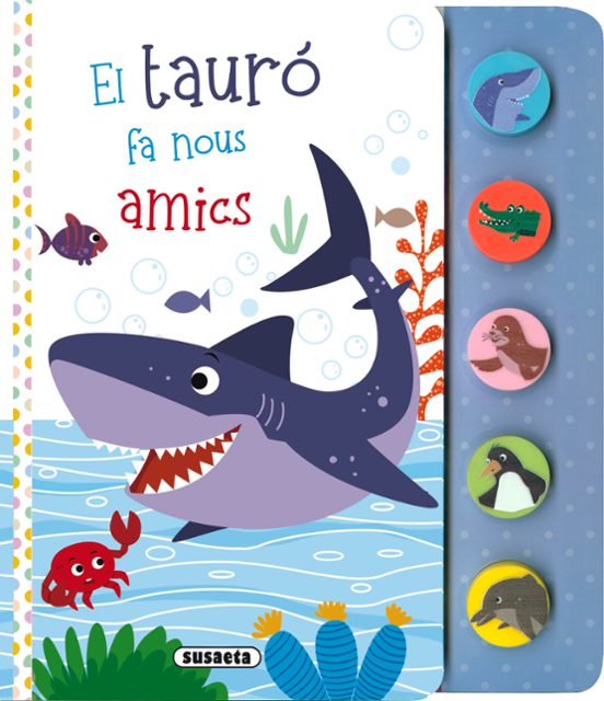 El Tauró Fa Nous Amics