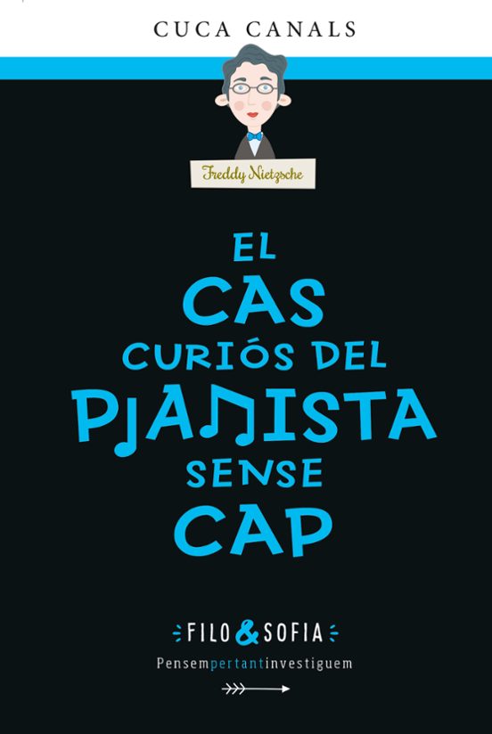 Filo & Sofia 3: El Cas Curios Del Pianista Sense Cap
