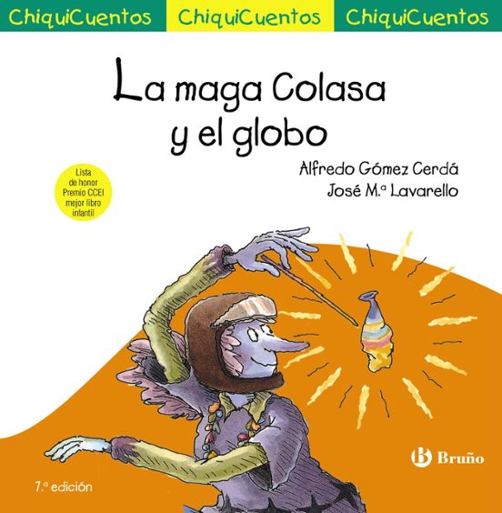 Chiquicuentos 11 :la Maga Colasa Y El Globo