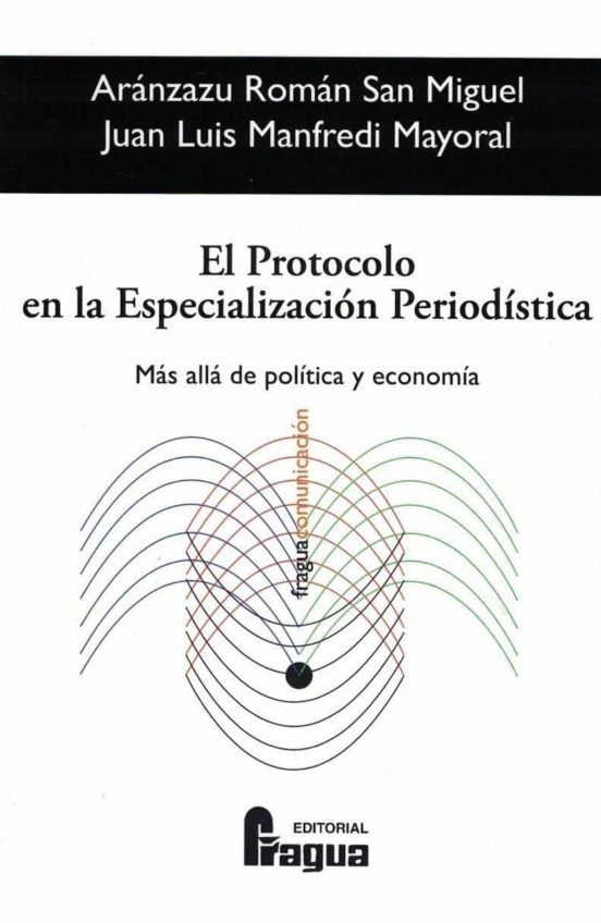 Protocolo En La Especializacion Periodistica El