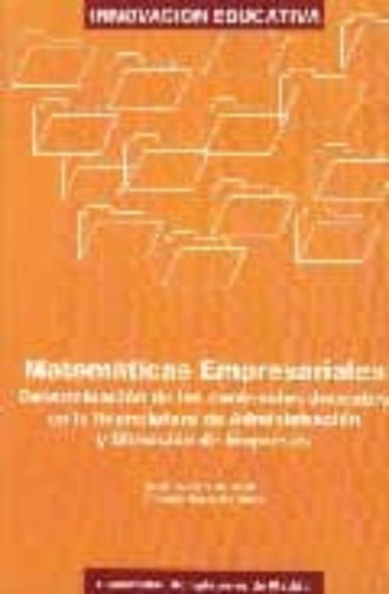 Matematicas Empresariales: Determinacion De Los Contenidos Docent Es E