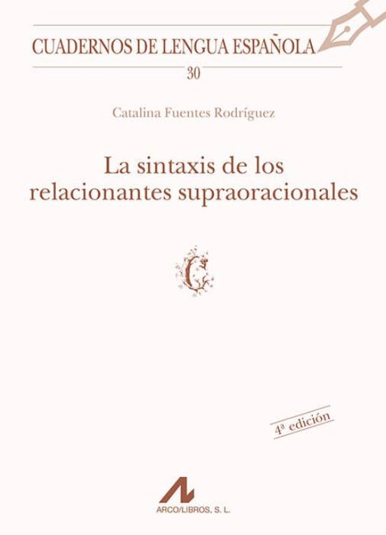 La Sintaxis De Los Relacionantes Supraoracionales ©