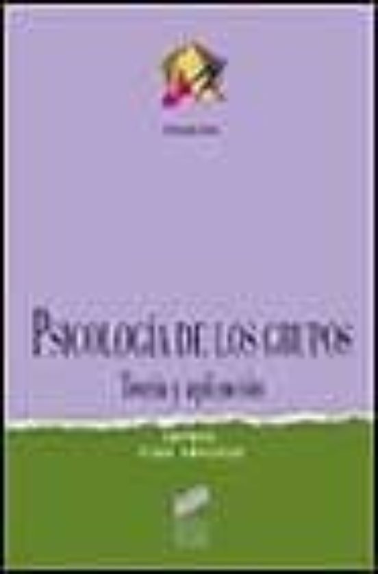 Psicologia de los Grupos: Teoria y Aplicacion
