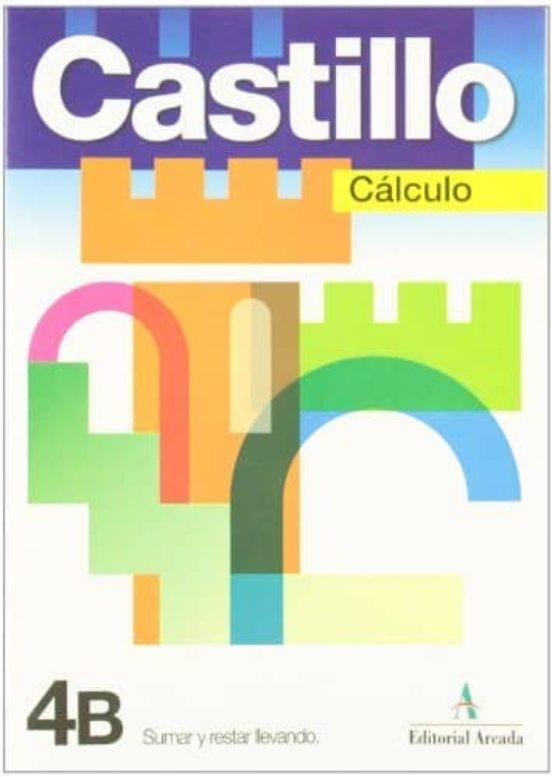 Castillo 4b: Sumar Y Restar Llevando