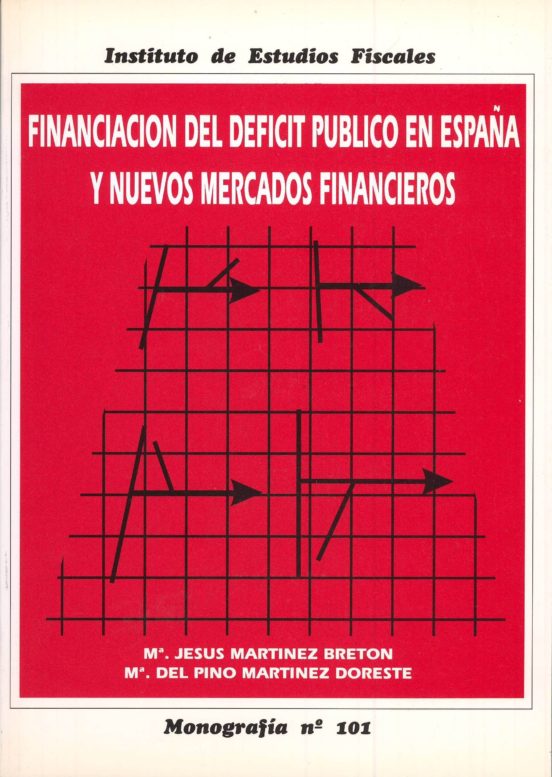 Financiacion Del Deficit Publico En España Y...mercados Financier Os