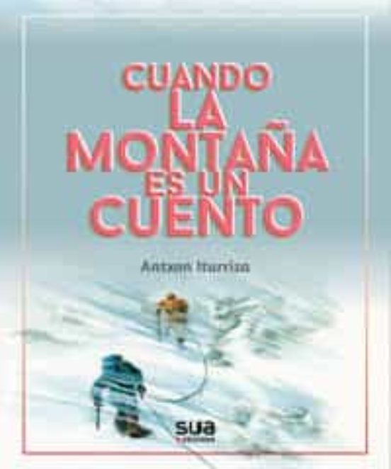 Cuando La Montaña Es Un Cuento
