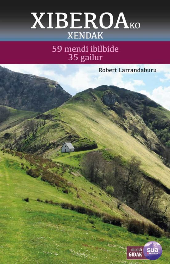 Xiberoako Xendak. 59 Mendi Ibilbide - 35 Gailur
