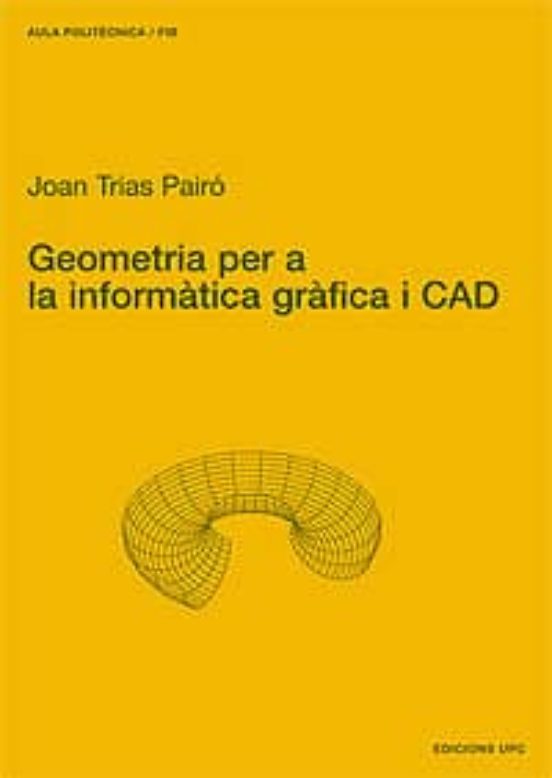 Geometria Per A La Informàtica Gràfica I CAD