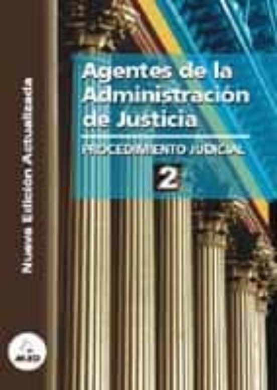 Procedimiento Judicial Ii: Agentes De La Administracion De Justic Ia