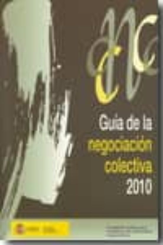 Guía De La Negociación Colectiva 2010