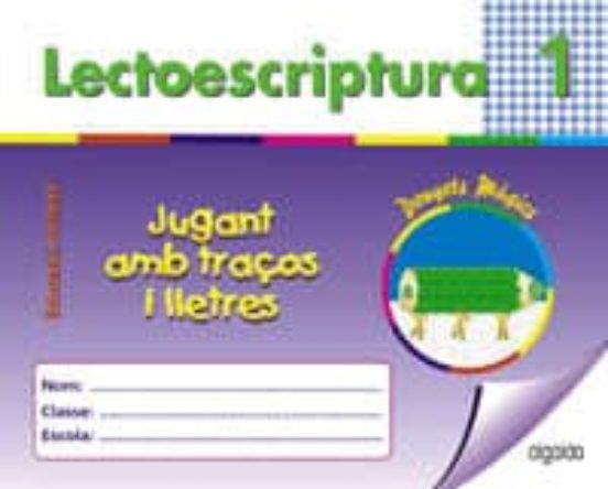 Lectoescritura i: Jugant amb Traços i Lletres