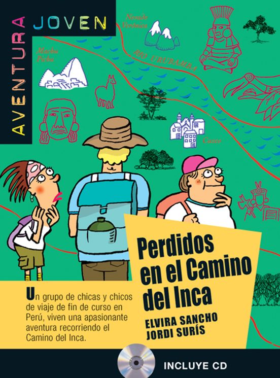 Perdidos En El Camino Del Inca. Niveau 1