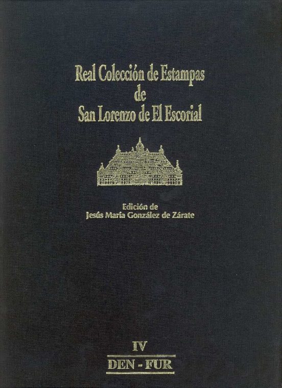 Real Coleccion de Estampas de San Lorenzo de el Escorial: Agu-Bor
