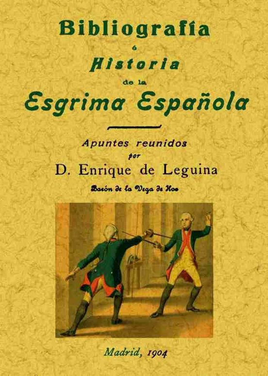 Bibliografía E Historia De La Esgrima Española