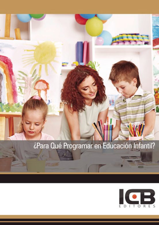 ¿para Qué Programar En Educación Infantil?