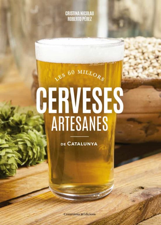Les 60 Millors Cerveses Artesanes De Catalunya