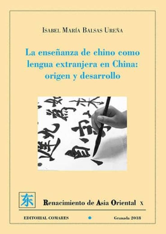 La Enseñanza De Chino Como Lengua Extranjera En China: Origen Y Desarrollo