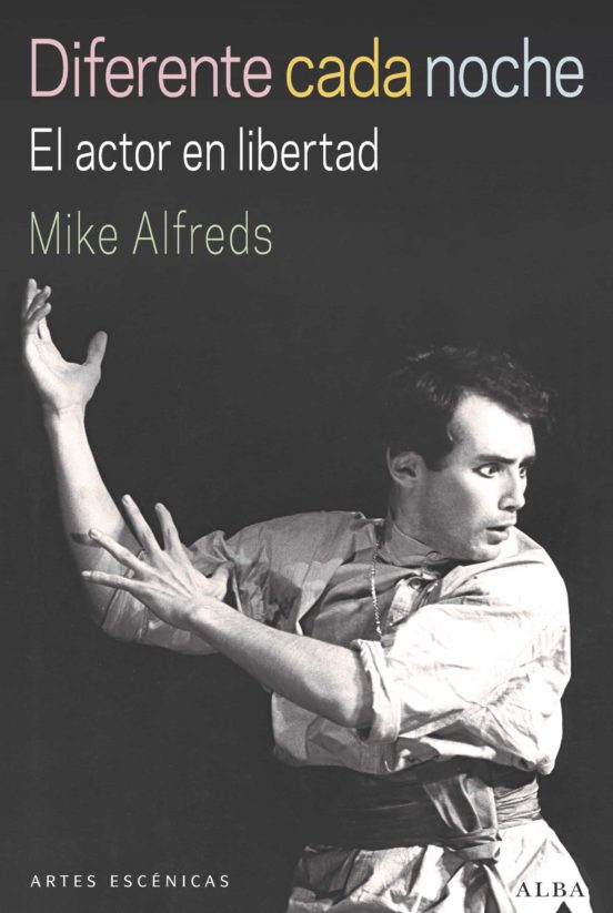 Diferente Cada Noche: El Actor En Libertad
