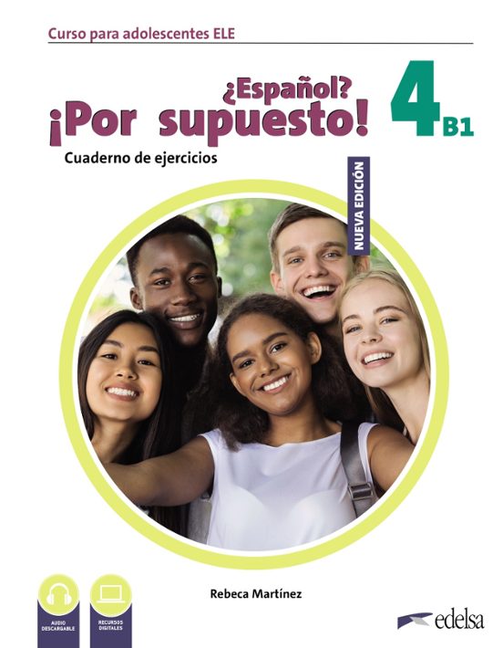 Nuevo ¿Español? ¡Por Supuesto! 4 . Cuaderno De Ejercicios