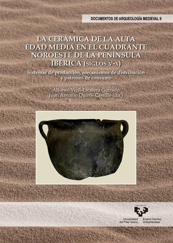 La Ceramica De La Alta Edad Media En El Cuadrante Noroeste De La Penin