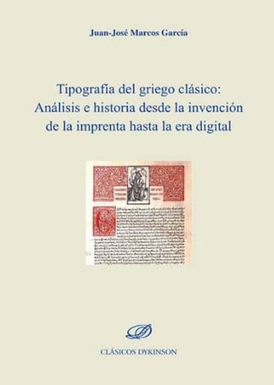 Tipografía Del Griego Clásico. Análisis E Historia Desde La Invención De La Imprenta Hasta La Era Digital