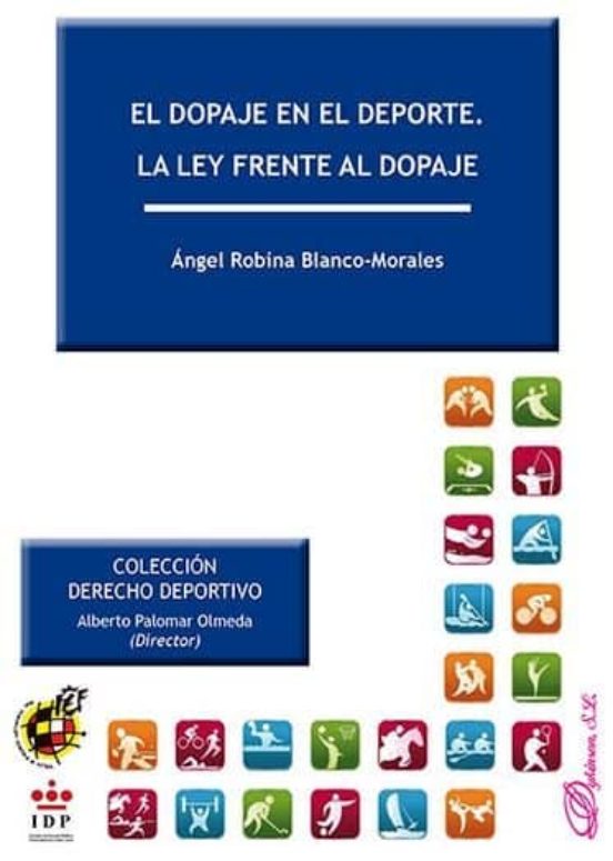 El Dopaje En El Deporte. La Ley Frente Al Dopaje