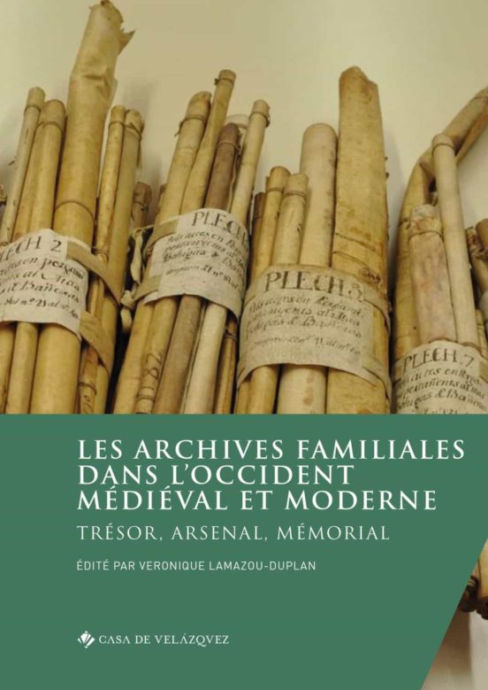Les Archives Familiales Dans L'Occident Médiéval Et Moderne