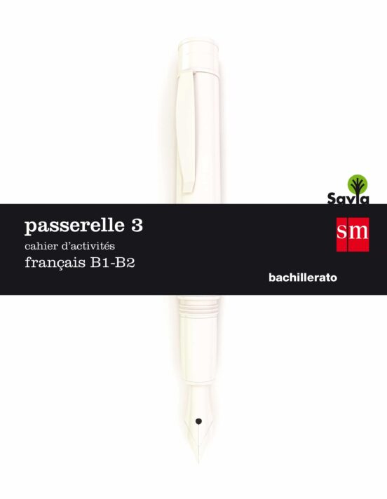 Cuaderno De Actividades. Passerelle 3. B1-B2. Savia