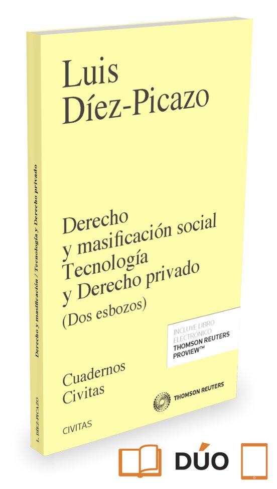 Derecho Y Masificación Social Tecnología Y Derecho Privado
