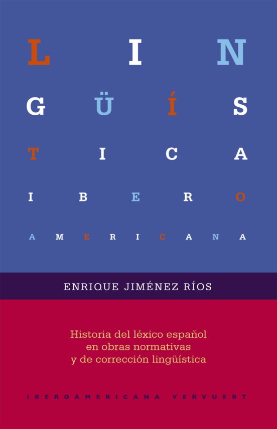 Historia Del Léxico Español En Obras Normativas Y De Corrección L Ingu