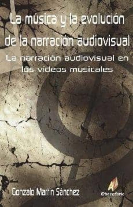 La Musica Y La Evolucion De La Narracion Audiovisual: La Narracio N Au