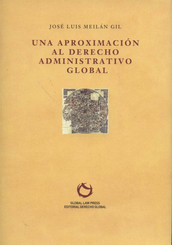 Una Aproximación Al Derecho Administrativo Global