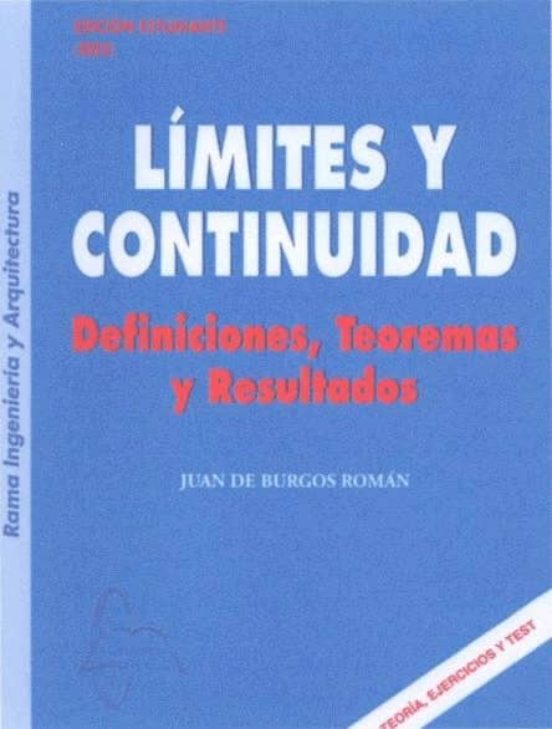 Limites Y Continuidad: Definiciones Teoria Y Resultados