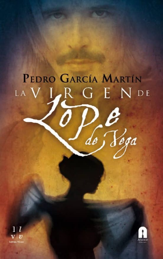 La Virgen De Lope De Vega