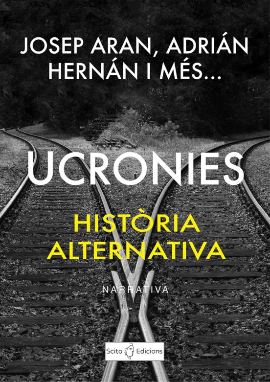 Ucronies. Història Alternativa
