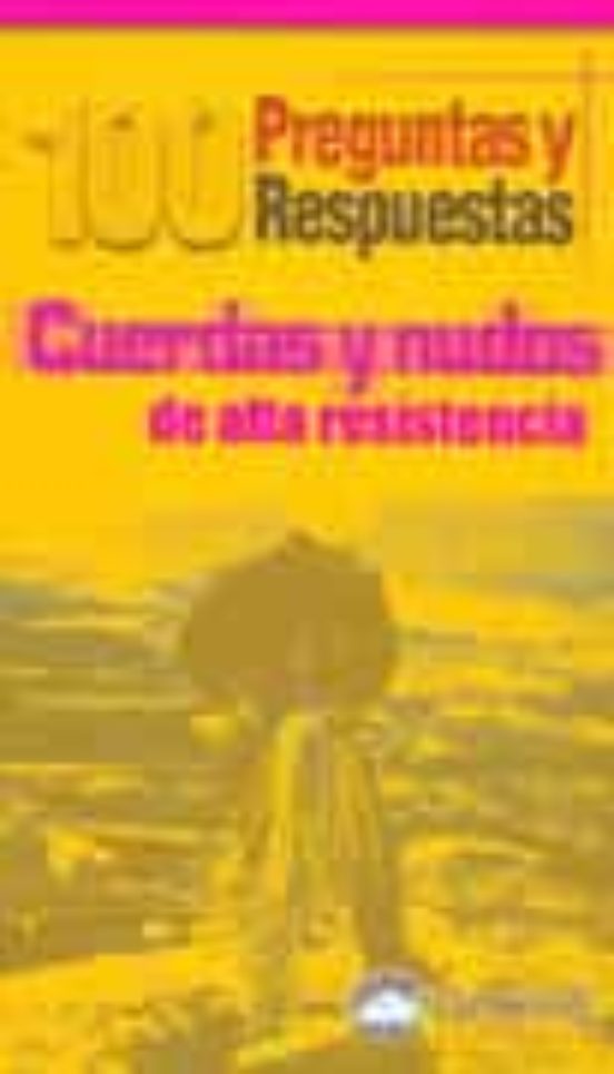 Cuerdas Y Nudos De Alta Resistencia