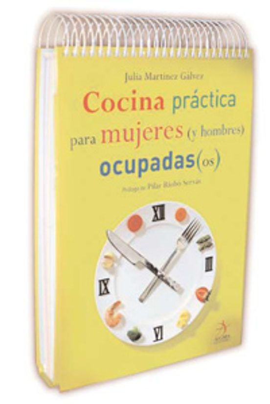 Cocina Practica Y Facil Para Mujeres Y Hombres Ocupadas/os