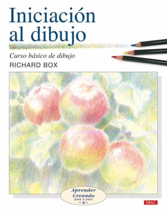 Iniciacion Al Dibujo: Curso Basico De Dibujo