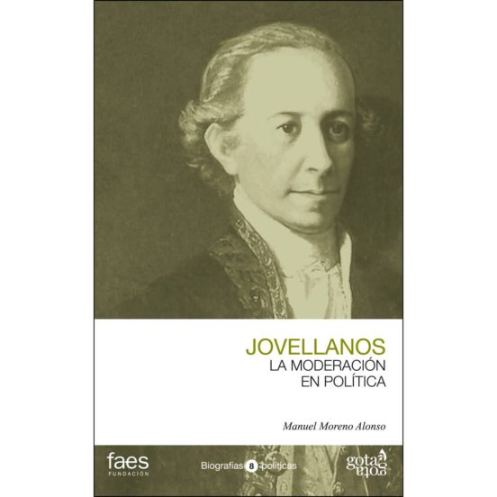 Jovellanos. La Moderacion En Politica
