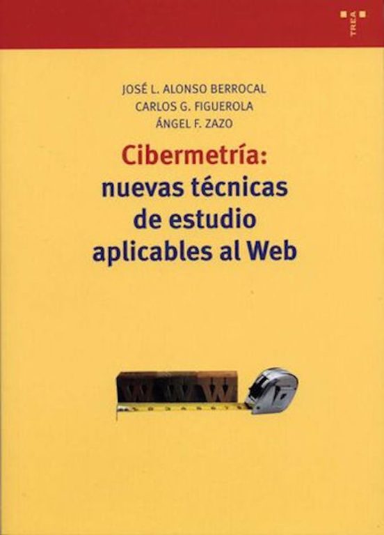 Cibermetría: Nuevas Técnicas De Estudio Aplicables Al Web