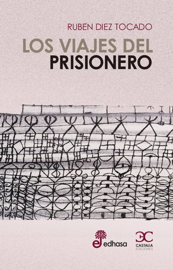 Los Viajes Del Prisionero